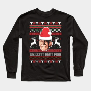 Lonesome dove: We don't rent pigs Xmas Long Sleeve T-Shirt